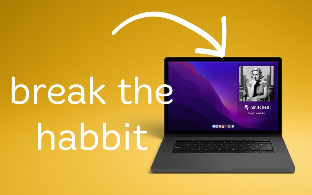 Nail Snitch running on macOS, with a Snap Alert panel reading 'Snitched! Caught you biting'